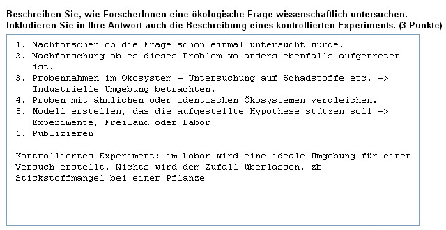 Beispielfrage Ökologie: Beschreiben Sie, wie ForscherInnen eine ökologische wissenschaftlich...